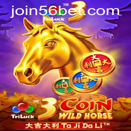 Exploring the Dynamic World of 3CoinWildHorse and 56bet