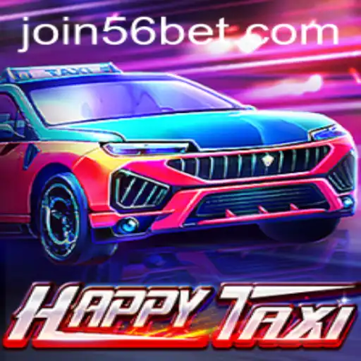 Discover the Exciting World of HappyTaxi and 56bet: A Dynamic Duo in the Gaming Arena