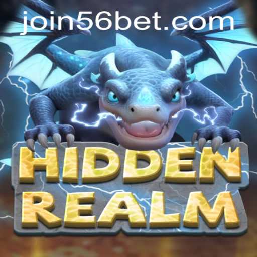 Exploring the Mystical World of HiddenRealm: A Dive Into 56bet