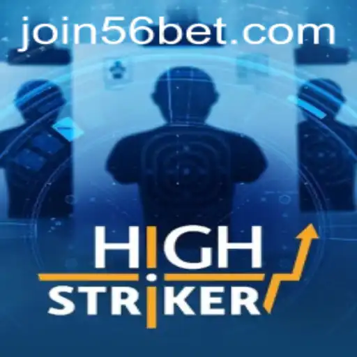 HighStriker: The Exciting World of 56bet